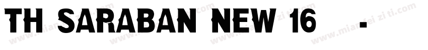 TH SARABAN NEW 16 号字体转换